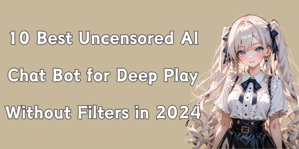 Best Uncensored AI Chat Bot for Deep Play Without Filters image